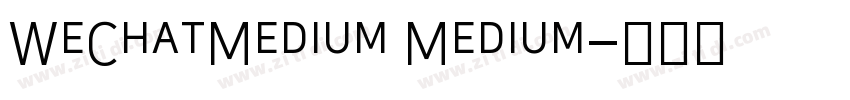 WeChatMedium Medium字体转换